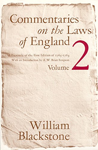 Télécharger Commentaries on the Laws of England, Volume 2: A Facsimile of the First Edition of 1765-1769 (Englis Gratuit