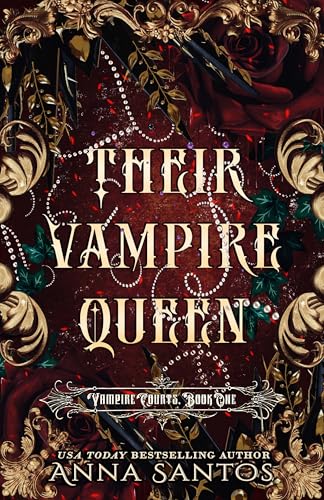 Their Vampire Queen: A Vampire Paranormal Romance (Vampire Courts Series Book 1) (English Edition)
