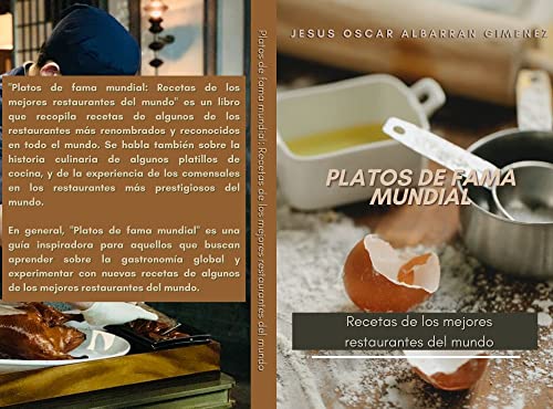 Platos de Fama Mundial Recetas de los Mejores Restaurantes del