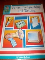 Persuasive Speaking & Writing (Fsp Middle School) 0764700553 Book Cover