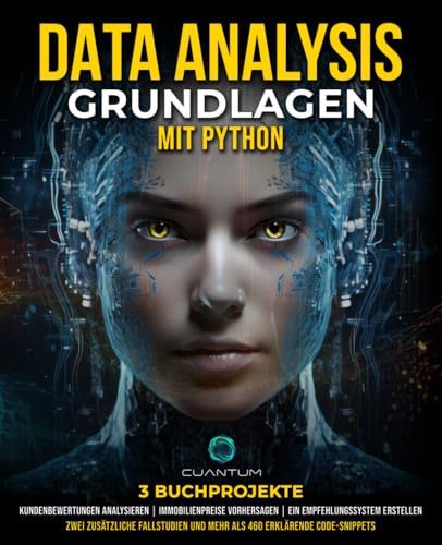 Data Analysis-Grundlagen mit Python: Meistern Sie Python und Datenanalyse mit NumPy, Pandas, Matplotlib und Seaborn