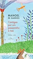 Cantigas por um passarinho à toa 8574067873 Book Cover