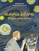 Historia del arte. Relatos para niños 8418459174 Book Cover