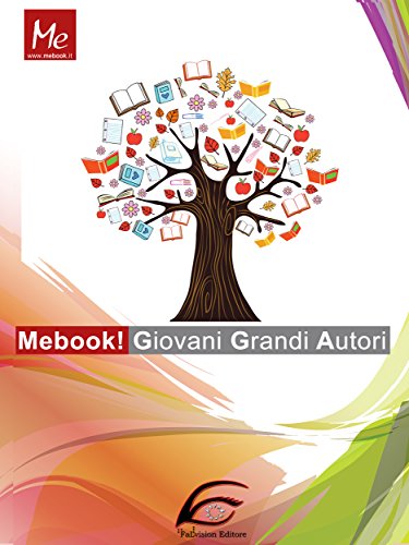MeBook! : Giovani Grandi Autori (E-book Vol. 1) MeBook! : Giovani Grandi Autori (E-book Vol. 1)