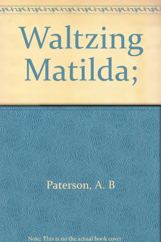 Waltzing Matilda; 0030867495 Book Cover
