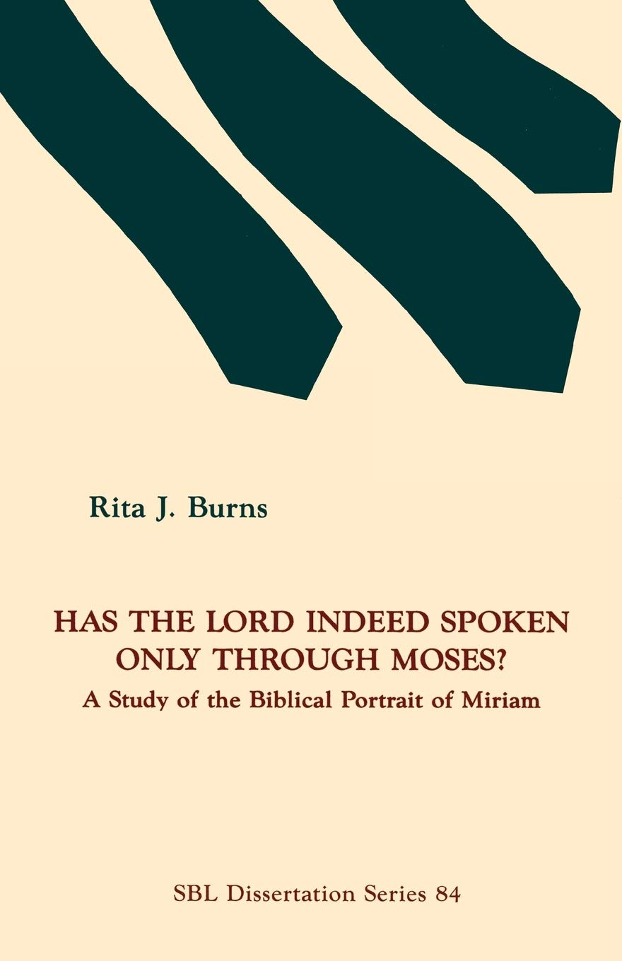 Has the Lord Indeed Spoken only through Moses?:. Burns<|