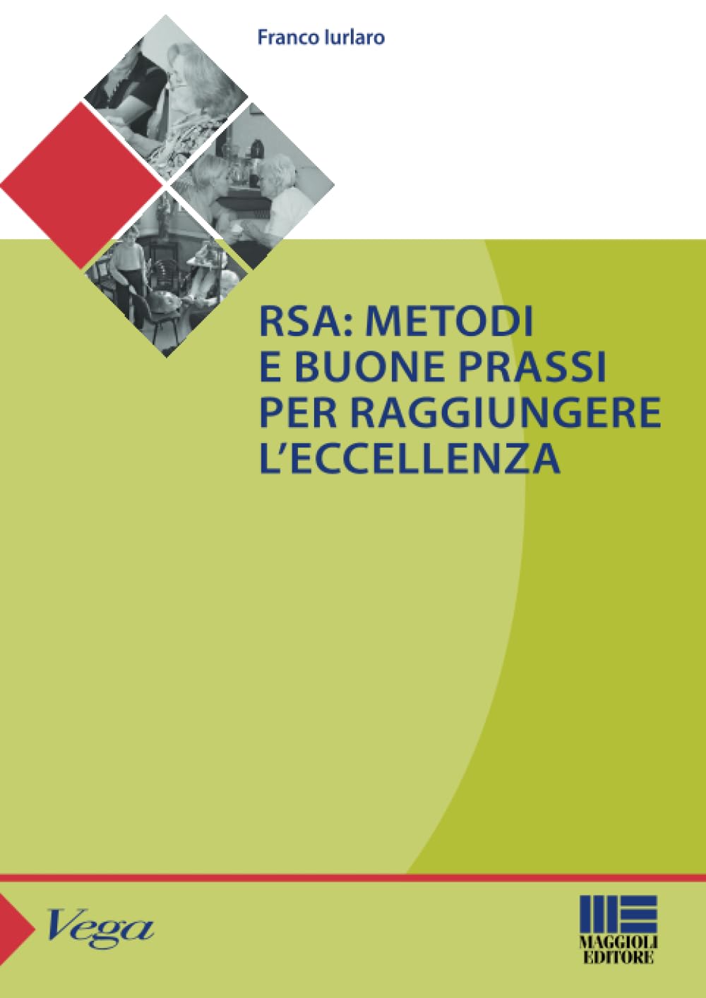 RSA: metodi e buone prassi per raggiungere l'eccellenza