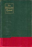 The Methodist Hymnal B00N65G6F4 Book Cover