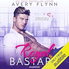 Royal Bastard Audiolibro Por Avery Flynn arte de portada