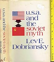 U.S.A. and the Soviet Myth B0006DYR6E Book Cover