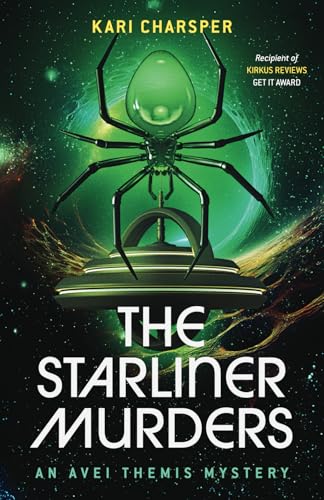 The Starliner Murders: SciFi Mystery recipient of Kirkus Review's...