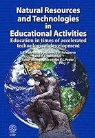 Natural Resources and Technologies in Education Activities: Education in Times of Accelerated Technological Development 1907343393 Book Cover
