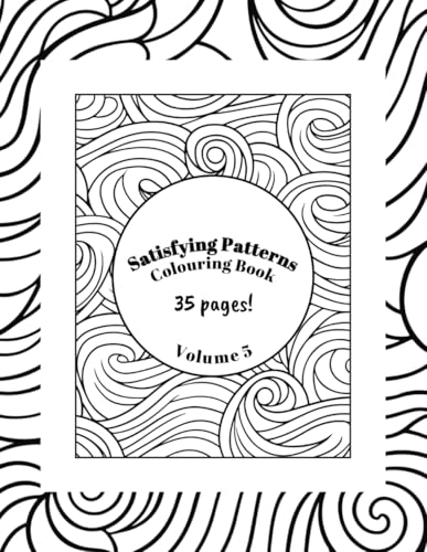 Satisfying Patterns Colouring Book [Volume 5]: Creative Pattern Designs for Stress Relief Mindfulness and Relaxation (Satisfying Patterns Colouring Books) image 2