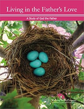 Paperback Living in the Father's Love: A Study of God the Father Book