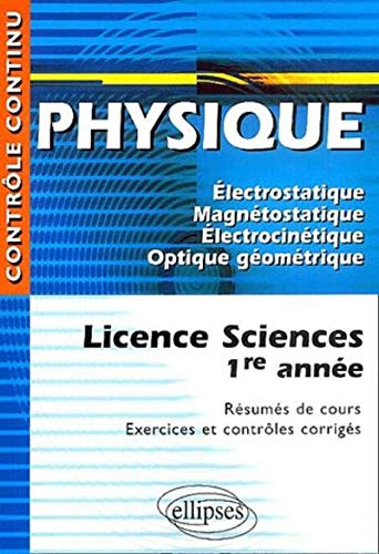 Physique : Licence Sciences 1ère année - Résumés de cours, Exercices et contrôles corrigés PDF Ebook En Ligne