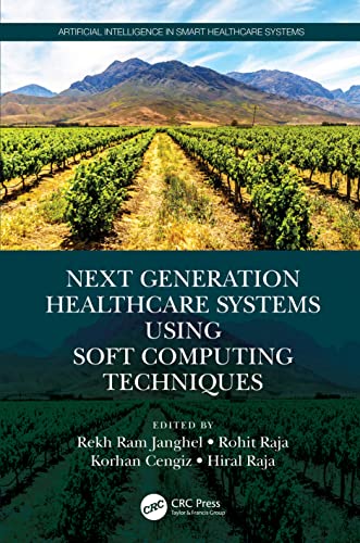 Next Generation Healthcare Systems Using Soft Computing Techniques (Artificial Intelligence in Smart Healthcare Systems) view 2