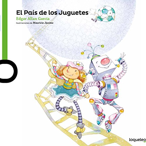 El paÃ­s de los juguetes / The Country of Toys ( Serie verde / Ãlbum ilustrado ) Spanish Edition (Serie Verde / Album Ilustrado)