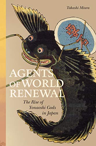 Agents of World Renewal: The Rise of Yonaoshi Gods in Japan (English Edition) Livre eBook France