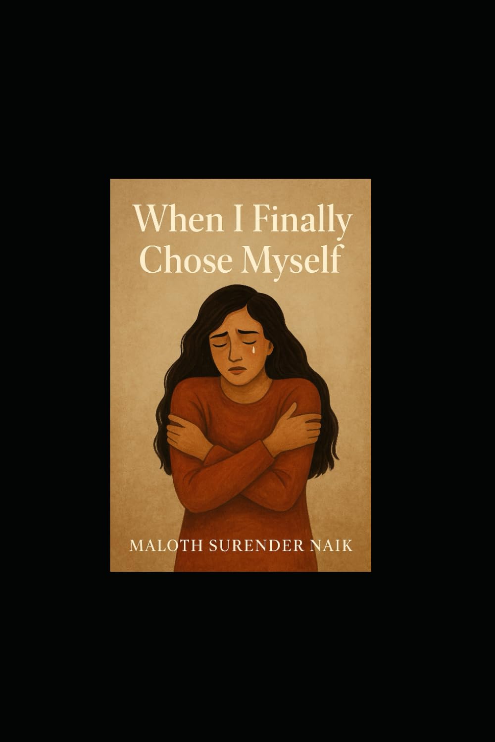 When I Finally Chose Myself: Letters, reflections, and truths I learned on the way back to me.