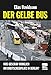 Produktbild Der gelbe Bus: Was geschah wirklich am Breitscheidplatz in Berlin