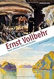 maler ernstbrunn  Ernst Vollbehr - Maler zwischen Hölle und Paradies: Eine illustrierte Biographie