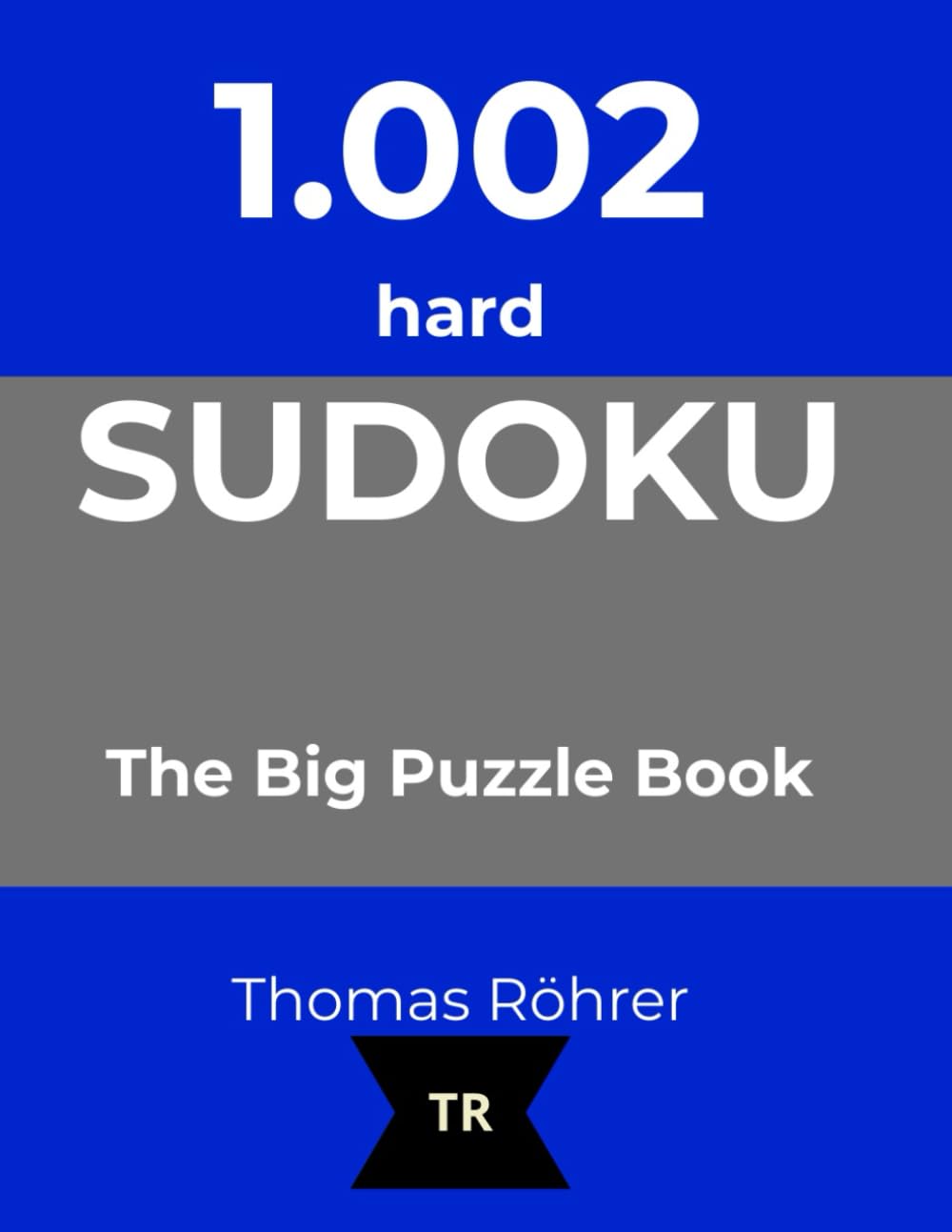 Sudoku Heaven: 1,002 hard Puzzles: The Ultimate Challenge for Advanced Puzzle Fans and True Logic Masters (The 1,002 series - Sudoku at it's best)