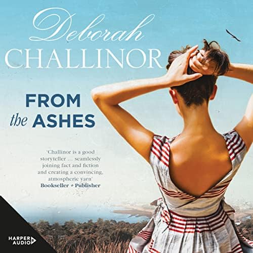 From the Ashes Audiobook by Deborah Challinor