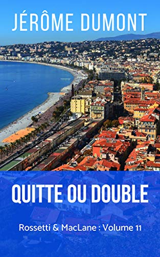 Quitte ou double (Rossetti & MacLane t. 11) Quitte ou double (Rossetti & MacLane t. 11)