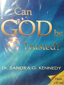 DVD Audio Can God Be Trusted? Dr Sandra G Kennedy - Three CD set Book