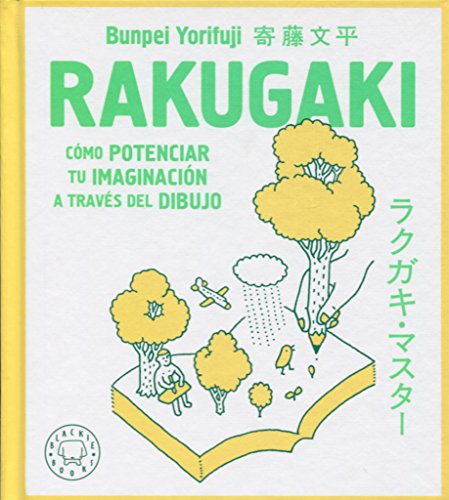 Rakugaki: Cómo potenciar tu imaginación a través del dibujo Rakugaki: Cómo potenciar tu imaginación a través del dibujo