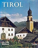 Tirol in Farben, in colore, in colour, en couleurs: Mit viersprach. Einf. u. mit viersprach. Bilderlauterungen 3702213457 Book Cover