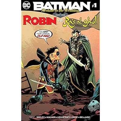Batman: Prelude to the Wedding: Robin vs. Ra's Al Ghul (2018) #1 (Batman: Prelude to the Wedding
