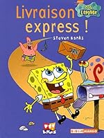 Livraison express !: Bob l'éponge 2740417780 Book Cover