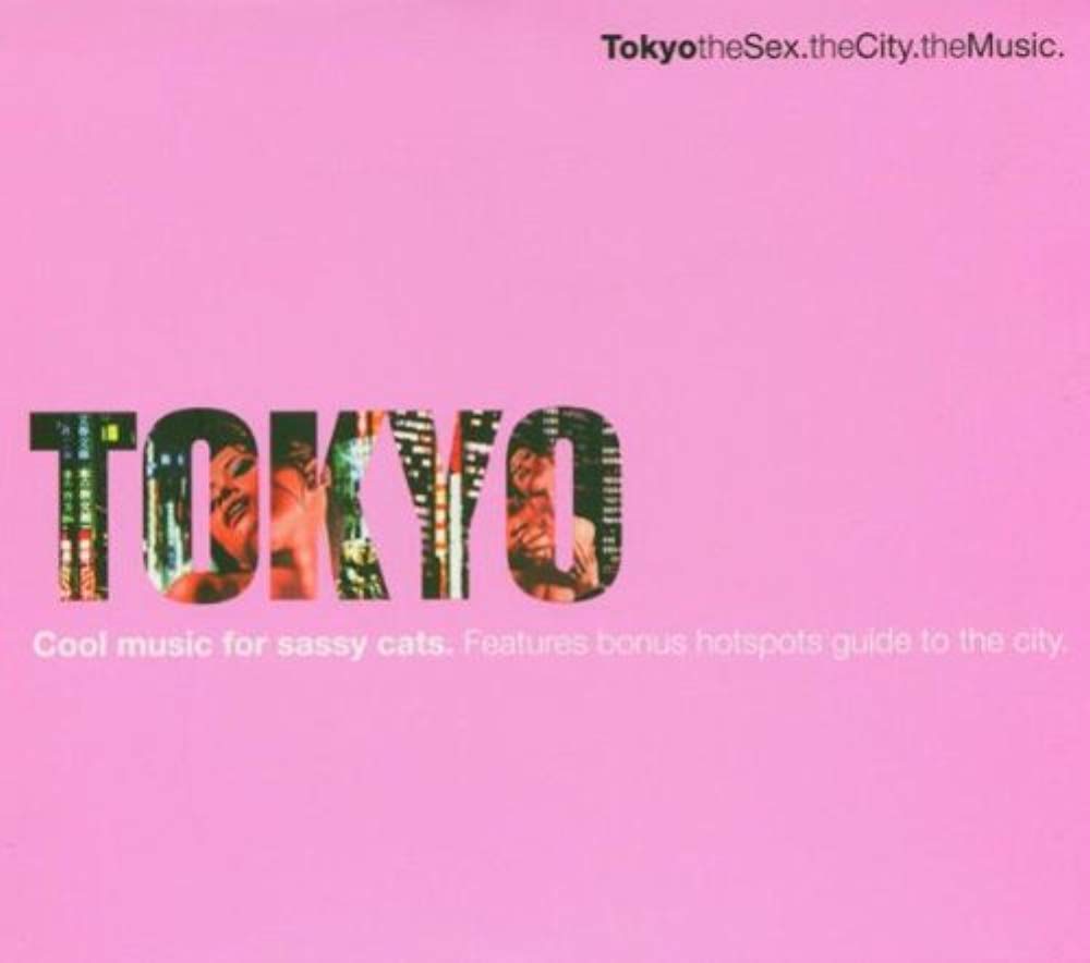 Tokyo: Sex The City The Music [Audio CD] Various