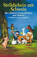 Stelldichein mit Schwein: Die schönsten Tiergeschichten zum Vorlesen 3596852188 Book Cover