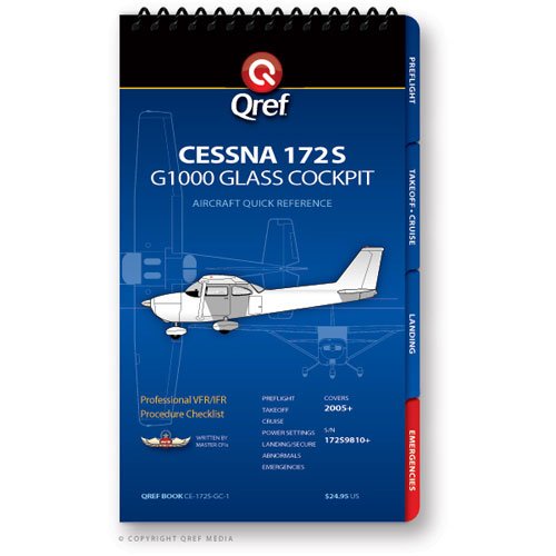 Cessna 172S G1000 Qref Book Checklist Book      Spiral-bound – January 1, 2013