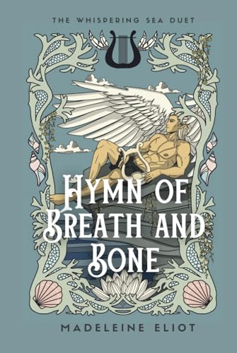 Hymn of Breath and Bone (The Whispering Sea Duet) B0D7HGDKCP Book Cover