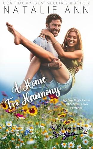 A Home For Harmony: Age Gap Single Father Police Small Town Romance (Blossoms Book 16)