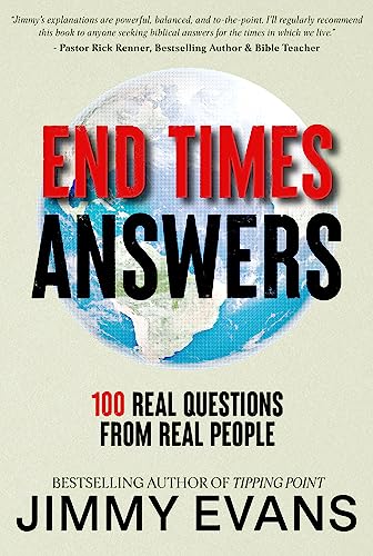 End Times Answers: 100 Real Questions from Real People