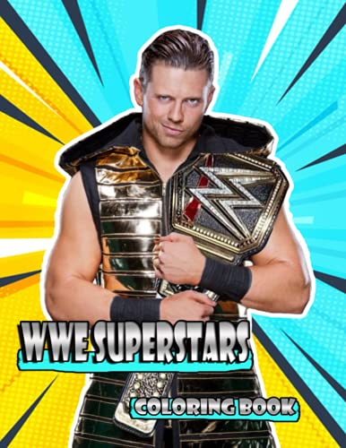 WWE Superstar Coloring Book: Great, Interesting Coloring Book for Kids and Fans of All Ages who love WWE Superstarâ€“ 50+ GIANT Great Pages with Premium Quality Images