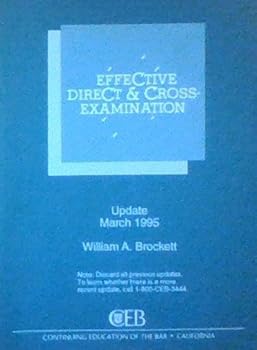 Paperback Effective Direct & Cross Examination (Continuing Education of the Bar, Update) Book
