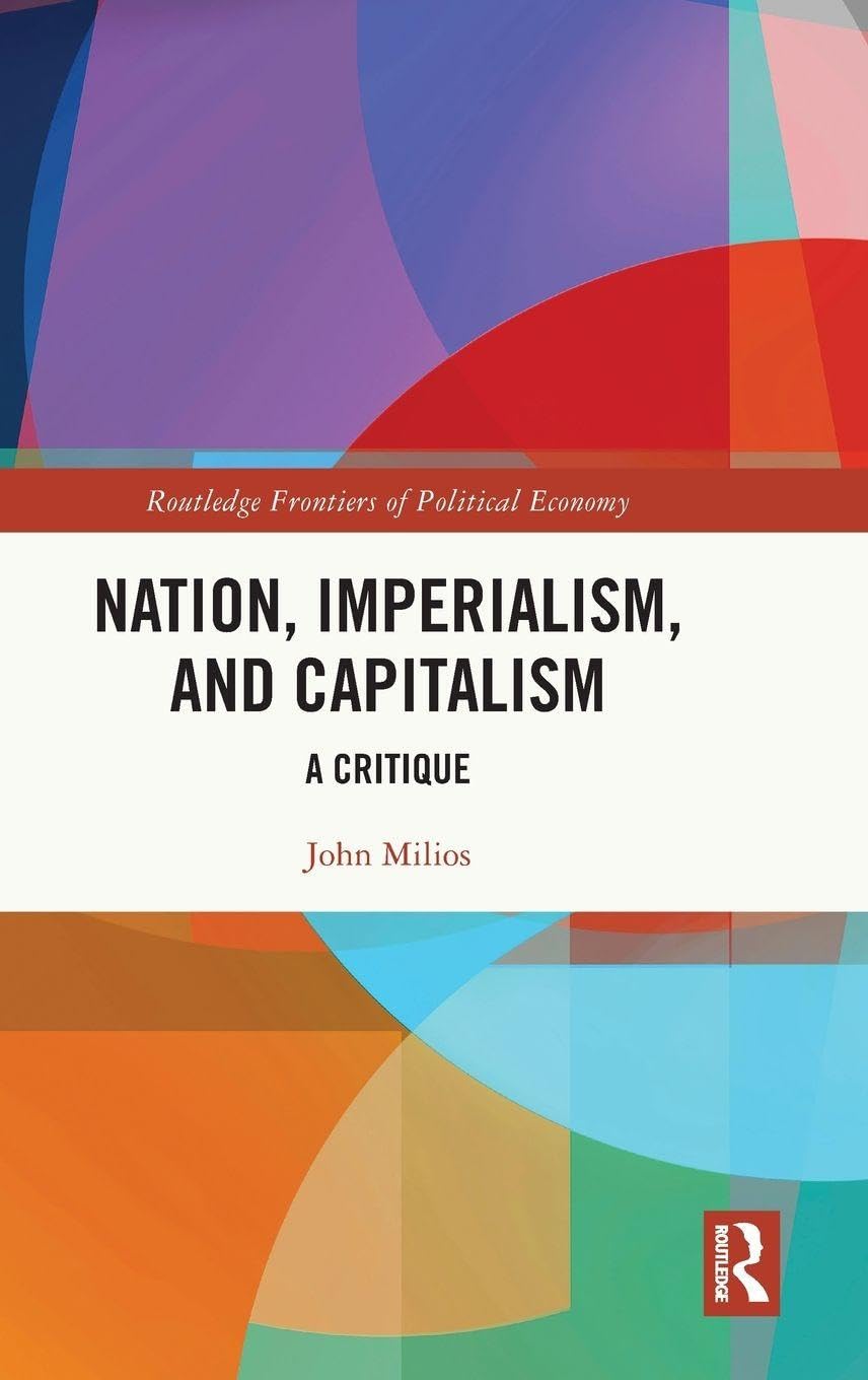 Nation, Imperialism, and Capitalism: A Critique (Routledge Frontiers of Political Economy)