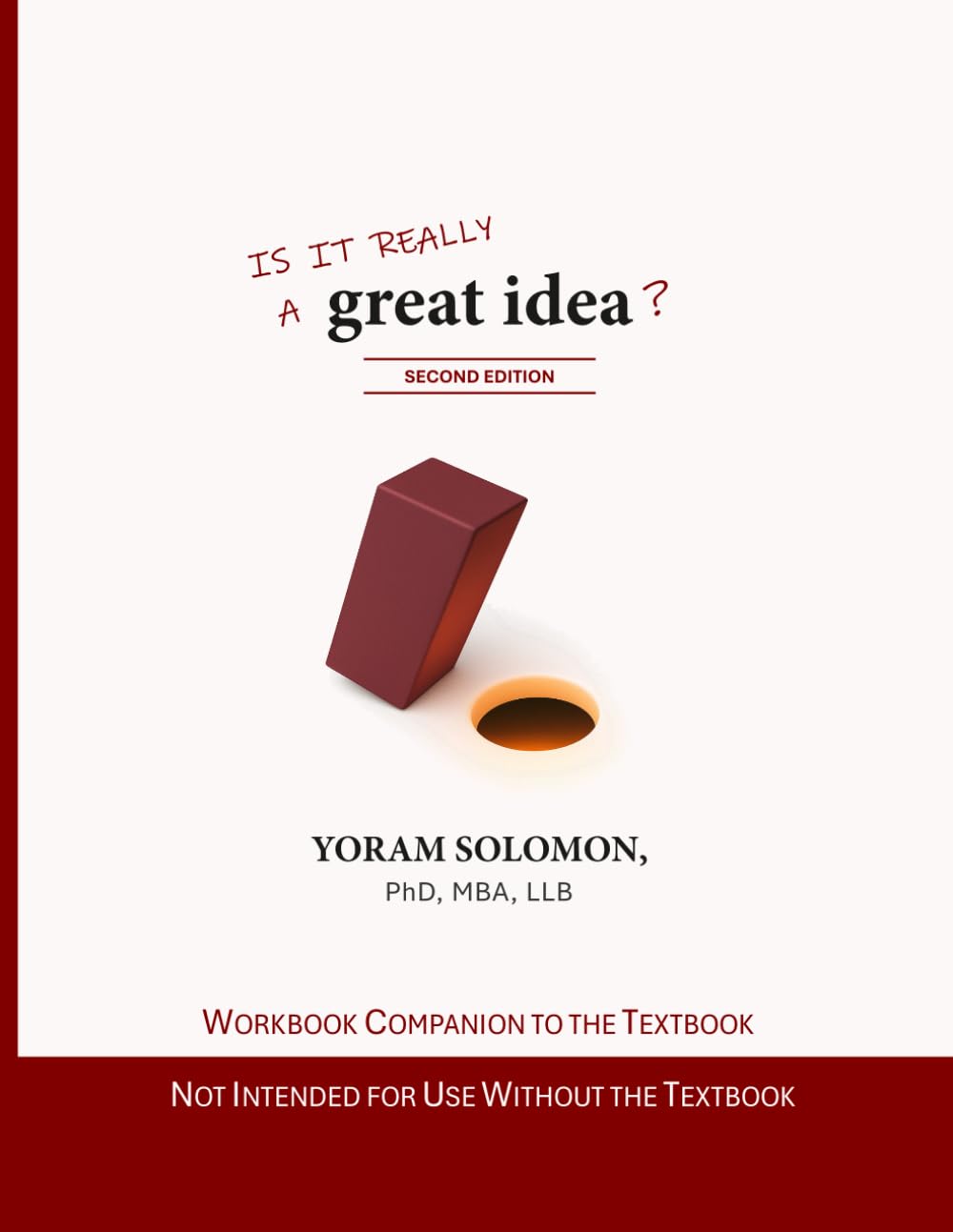 Is it really a Great Idea? WORKBOOK: Workbook Companion to the Textbook (2nd Edition)