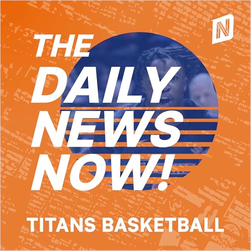 Cal State Fullerton Titans Basketball News Today | 2 Min News | The Daily News Now! Podcast By The Daily News Now! cover art