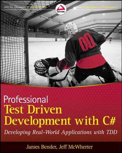 Télécharger Professional Test Driven Development with C#: Developing Real World Applications with TDD (English E PDF Ebook En Ligne