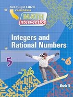 McDougal Littell Math Intervention California: Book 3: Integers and Rational Numbers Grades 6-8 0618893539 Book Cover