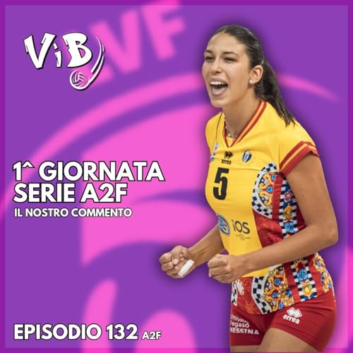 Episodio 132(A2F): Sorprese e conferme cover art