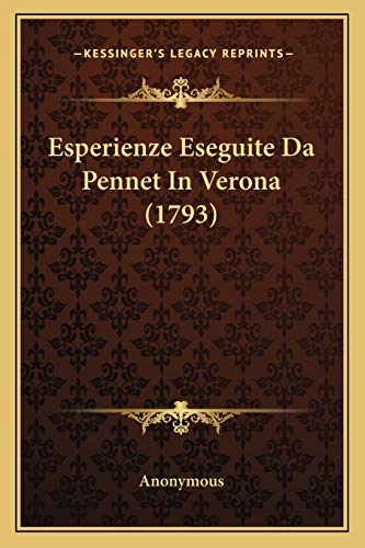 Esperienze Eseguite da Pennet in Verona (1793)
