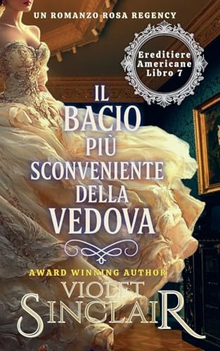  Il Bacio Più Sconveniente della Vedova: 7
