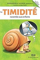 La timidité racontée aux enfants 2897923385 Book Cover